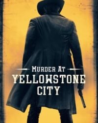 Án Mạng Ở Yellowstone
